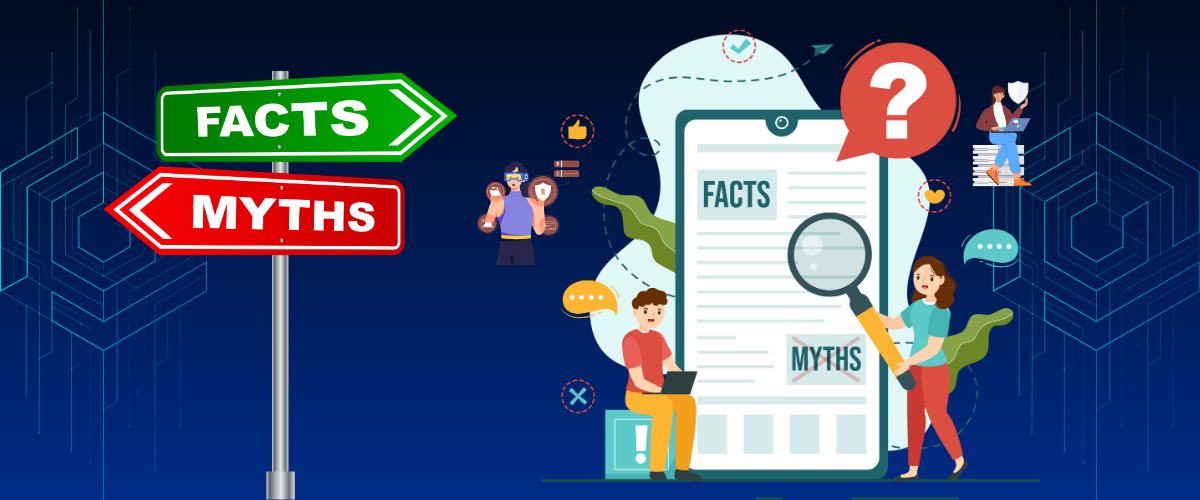 Cybersecurity Myths Debunked: Separating Facts from Fiction